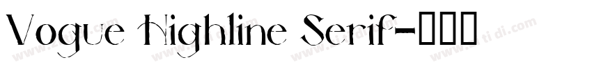 Vogue Highline Serif字体转换